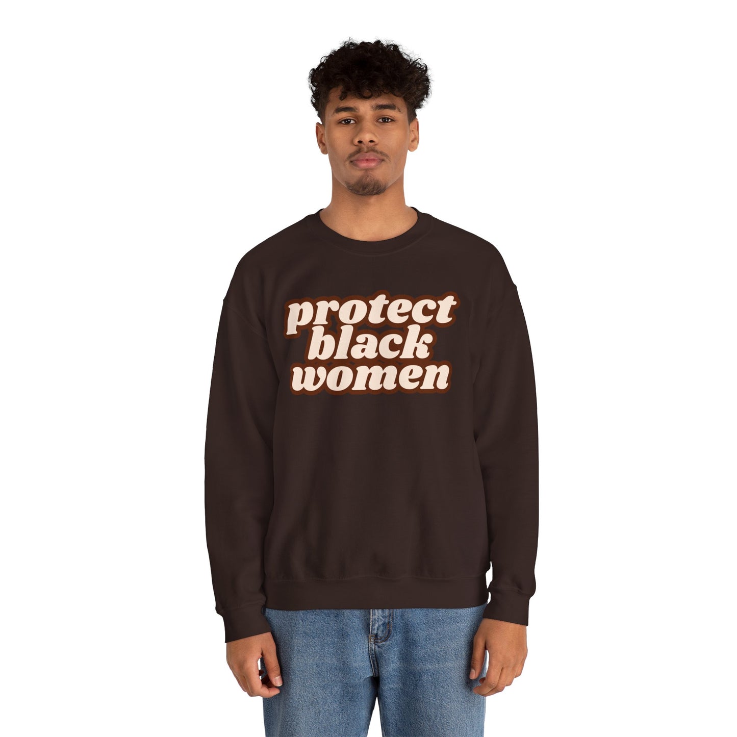 Protect Black Women Sweatshirt - Black History Month Sweatshirts - Black Activism Black Owned