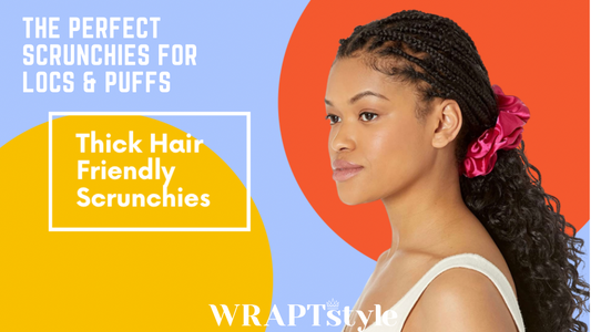 Perfect Satin Scrunchies for Locs and Natural Hair