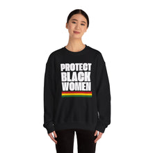 Load image into Gallery viewer, Protect Black Women Sweatshirt, Black History Month Shirt, Ally Apparel, Crewneck Jumper, Social Justice Top
